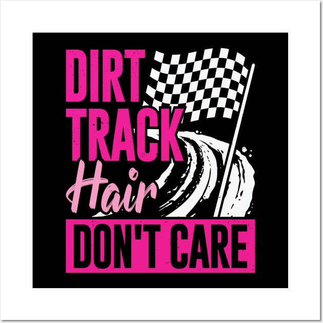 Dirt Track Hair Don't Care Wall Art by Dolde08